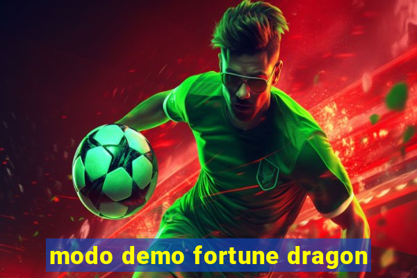 modo demo fortune dragon